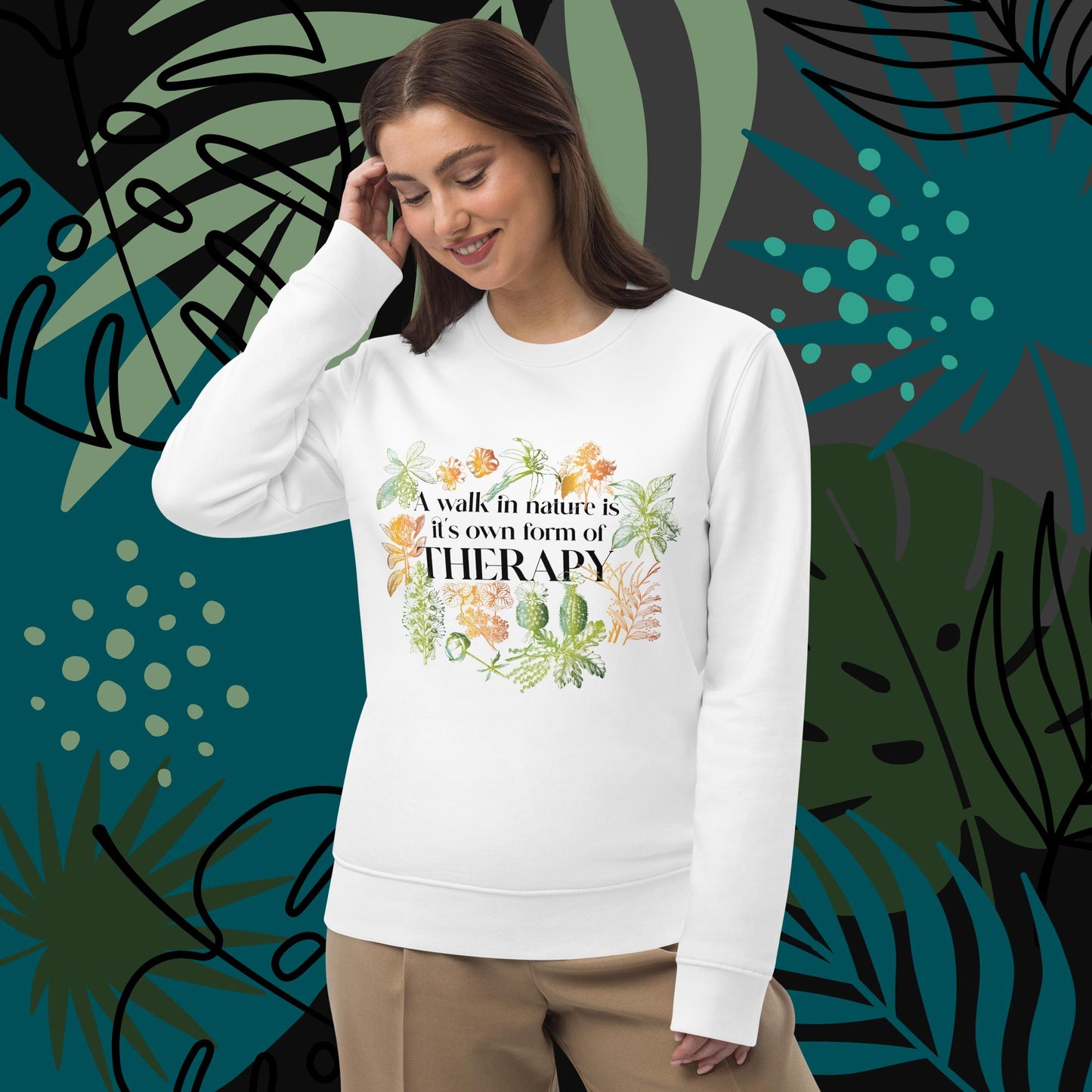 Inspired by nature? The meditation 'Walk In Nature Therapy' organic cotton sweatshirt is for you!