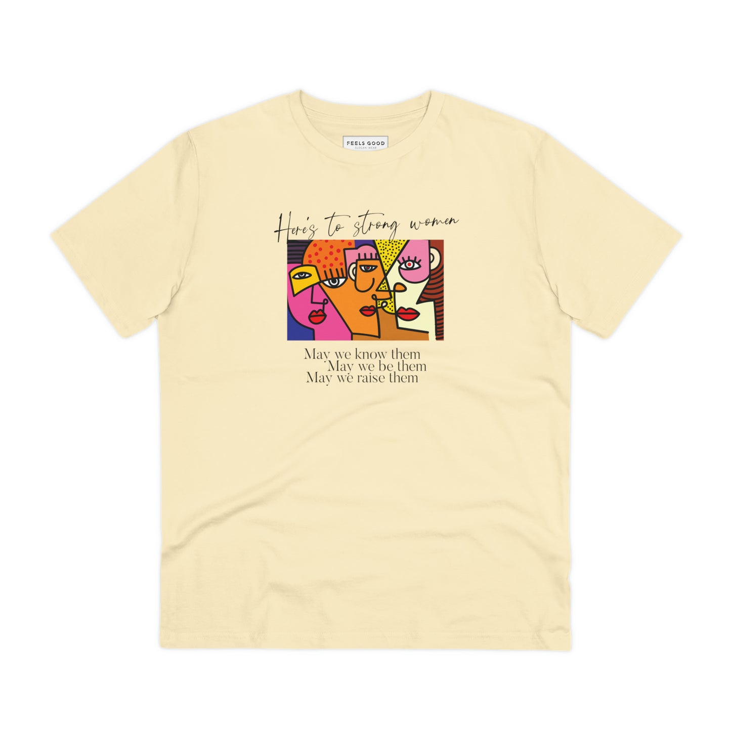 May We Be Them feminist slogan t shirt – bold statement on organic cotton tee