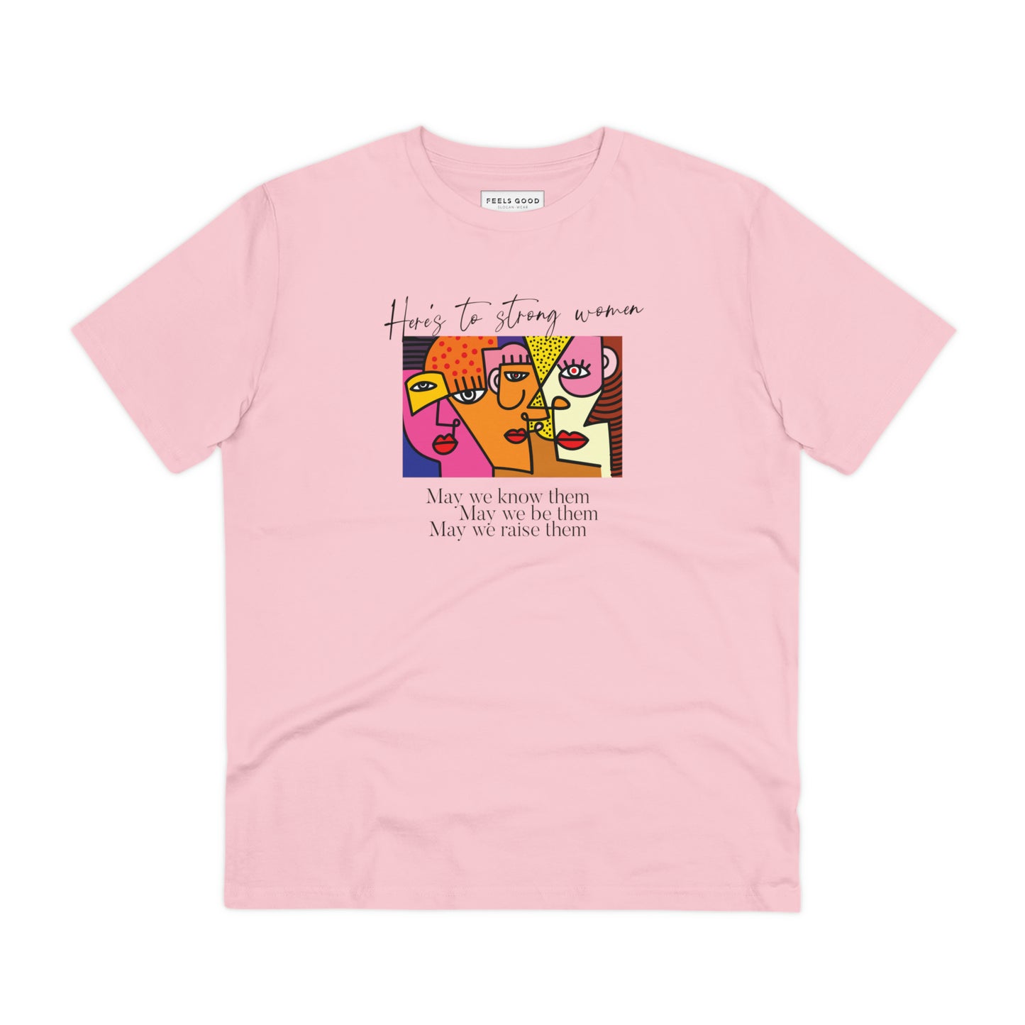 Unisex tshirt – Feminist 'May We Be Them' design for all gender expression