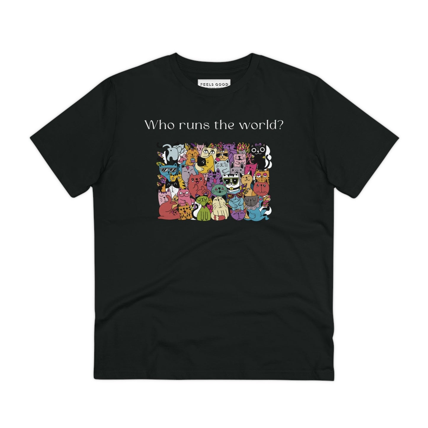 Organic Cotton 'Cats Run The World' funny cat graphic tees