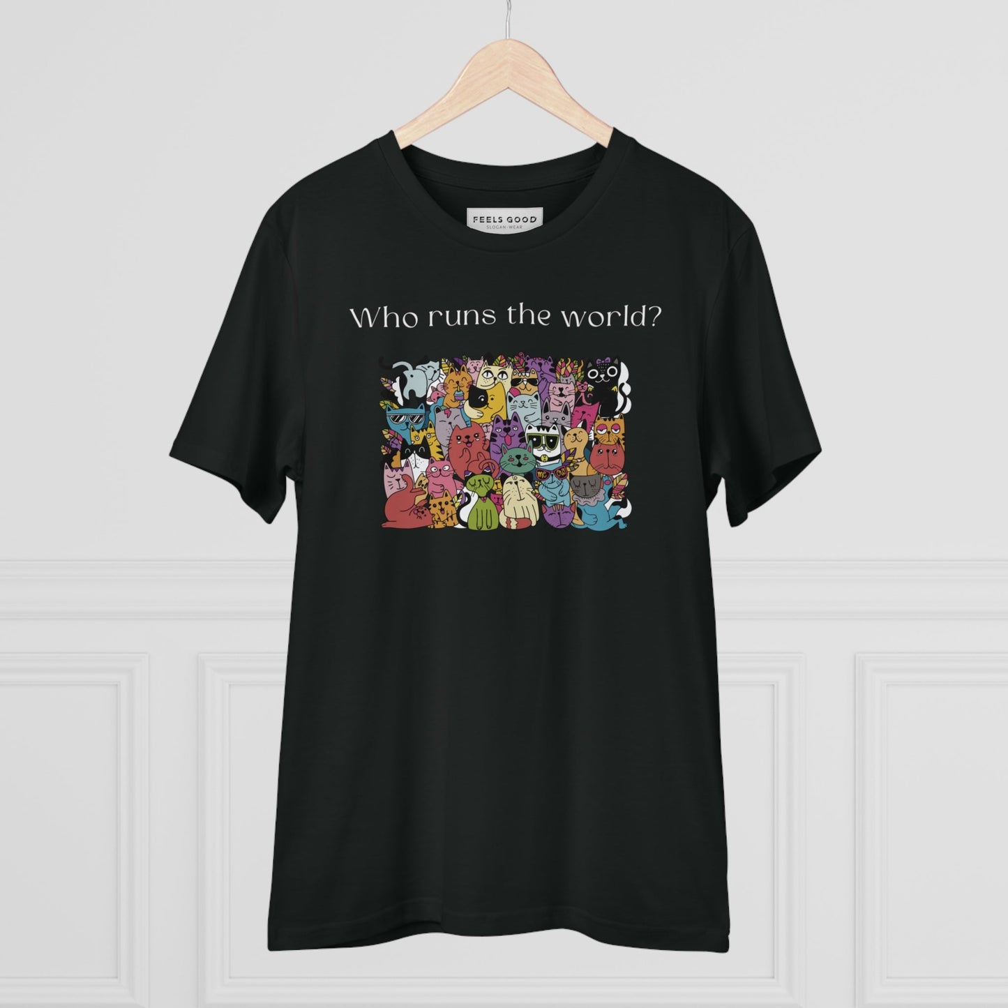 Cat shirts for guys Organic Cotton 'Cats Run The World' humor t-shirt