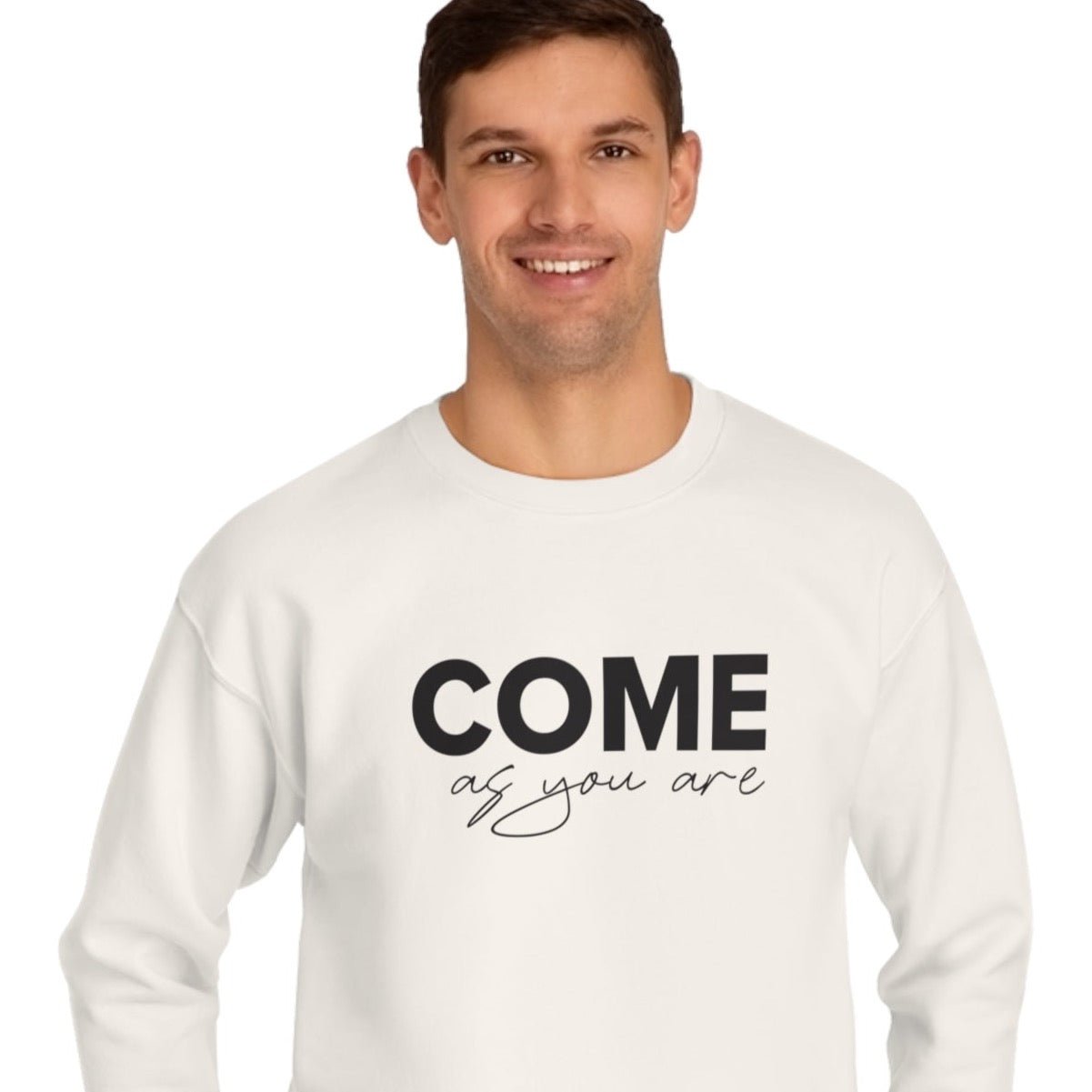 Organic Cotton 'Come As You Are' slogan Sweatshirt - Positive quotes