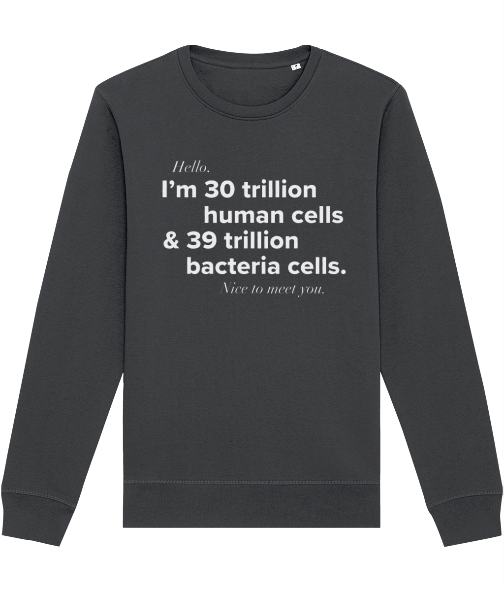 Organic Cotton slogan sweatshirt 'Human Cells'