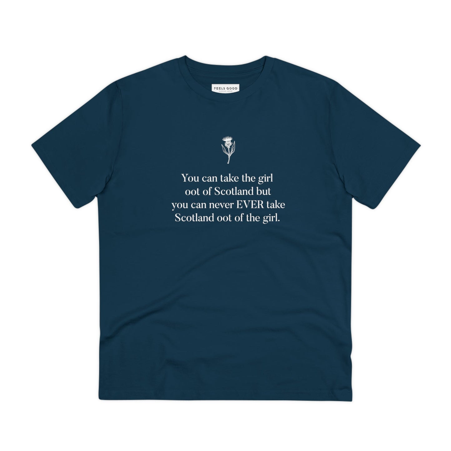 A fresh take on Scottish traditional dress—the organic cotton 'Scottish Girl Always' Scotland t-shirt.