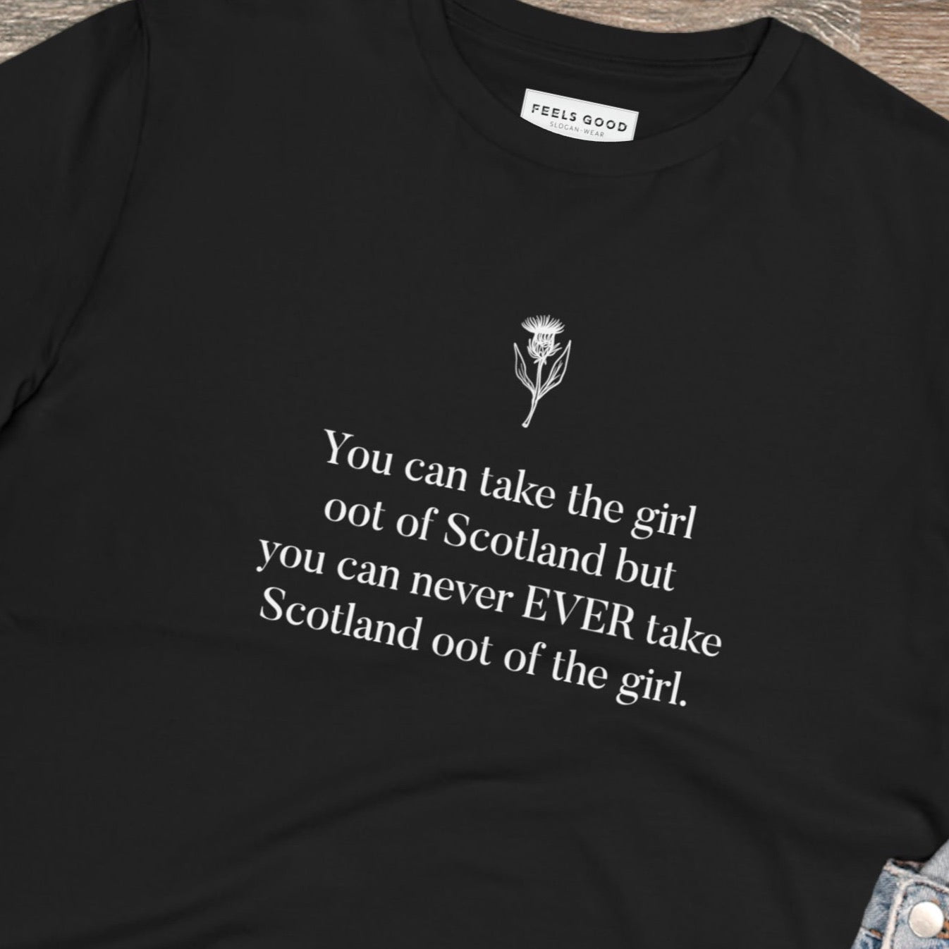 Embrace heritage and comfort with the organic cotton 'Scottish Girl Always' Scotland t-shirt.