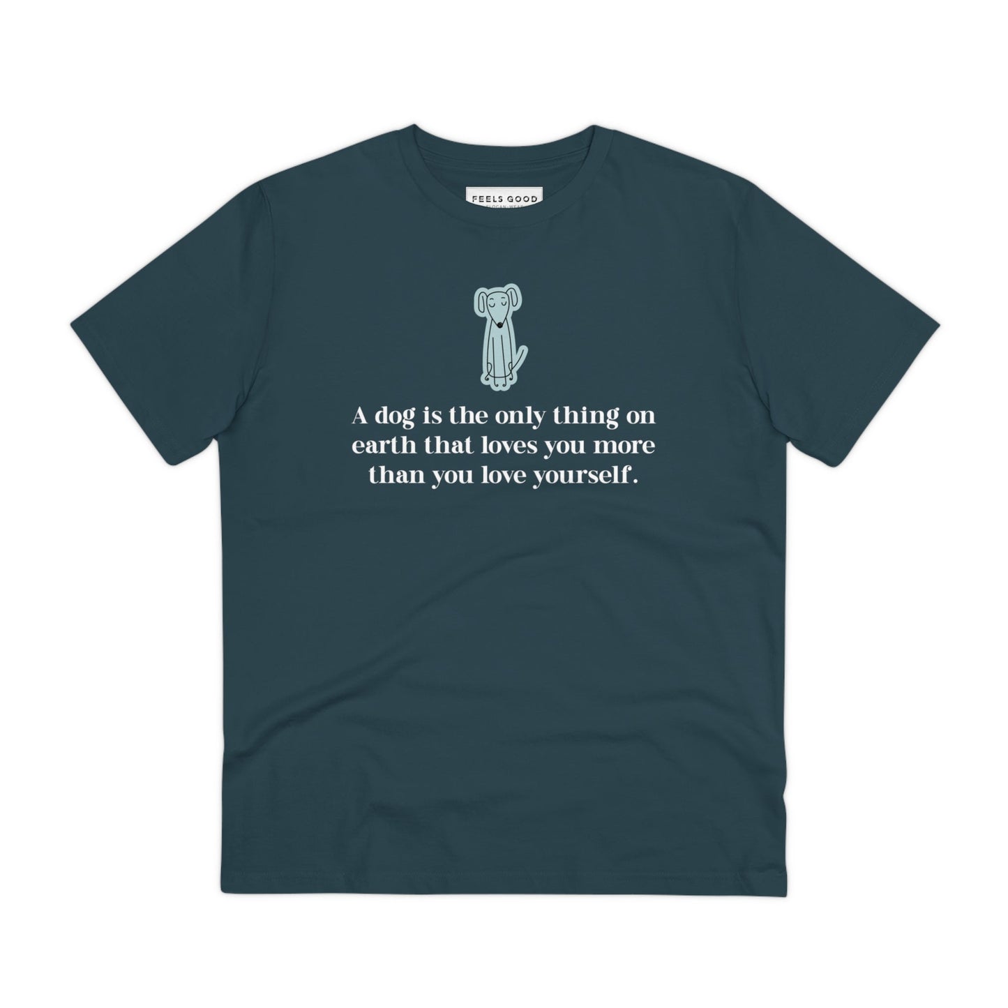 Organic Cotton 'The Loyal Dog' Funny Dog T-shirt – a top choice for t-shirts for dog lovers everywhere.