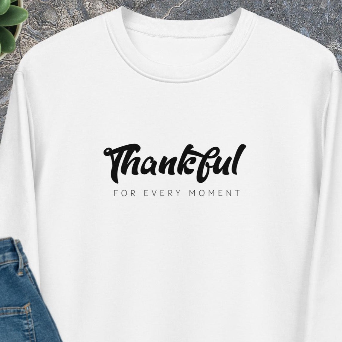 Best selling positive sweatshirt: 'Thankful' organic cotton.