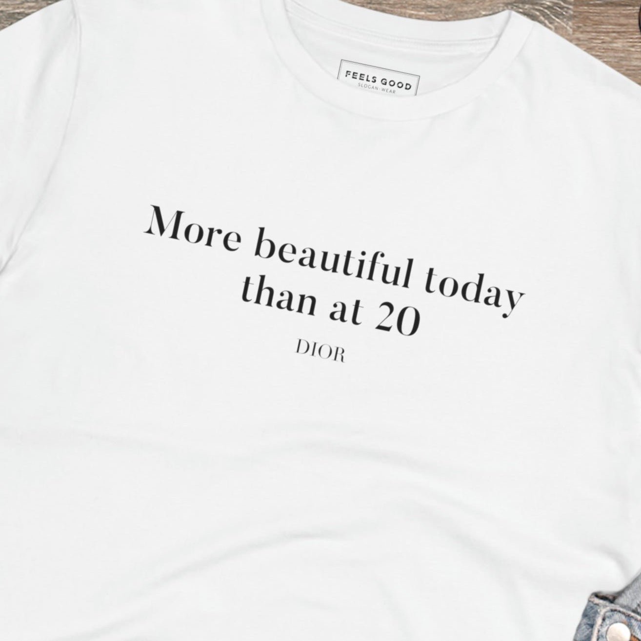Quotes 'More Beautiful NQuotes 'More Beautiful Now' Dior Organic Cotton T-shirt motivational quote