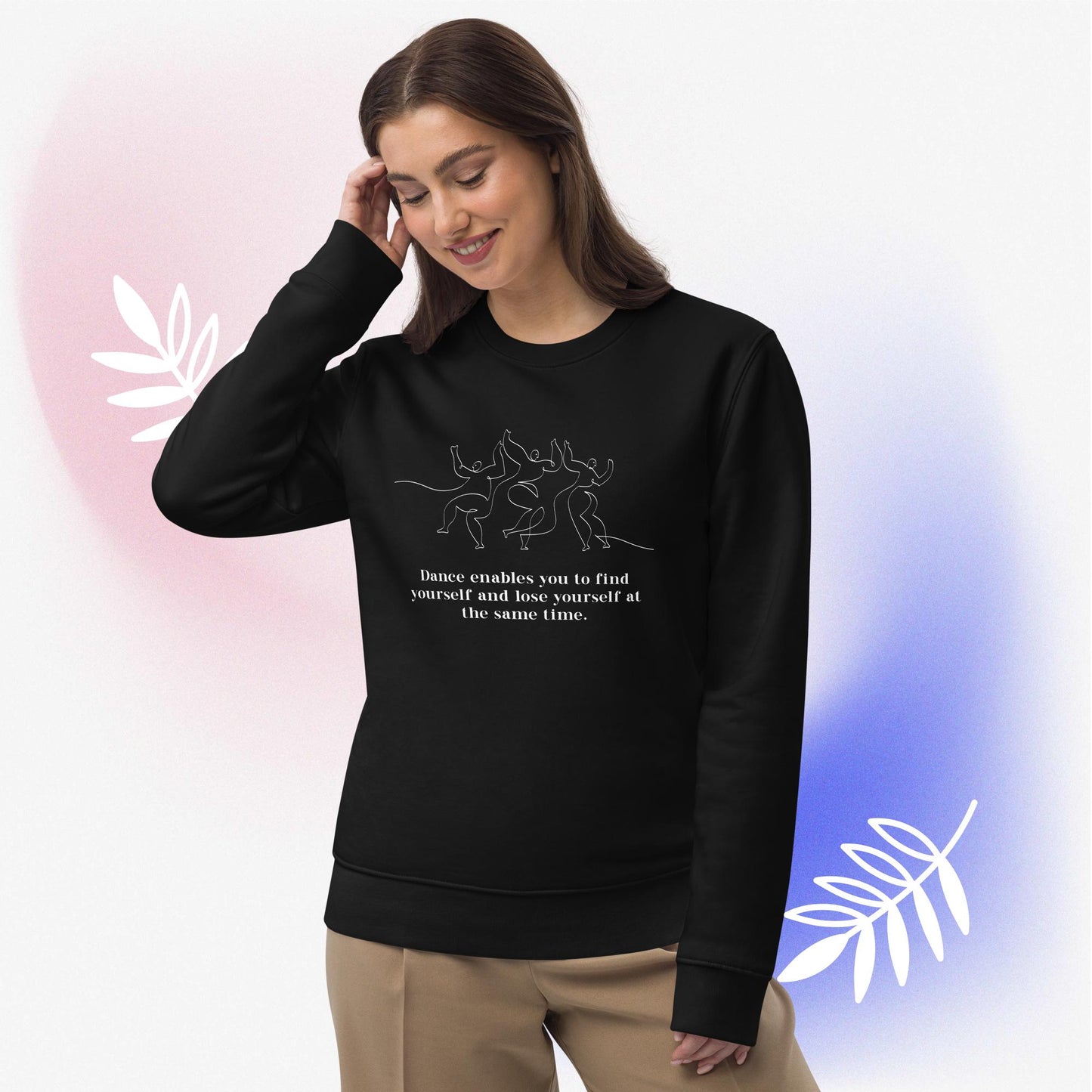 The power of dance: 'Lose Yourself' organic sweatshirt.