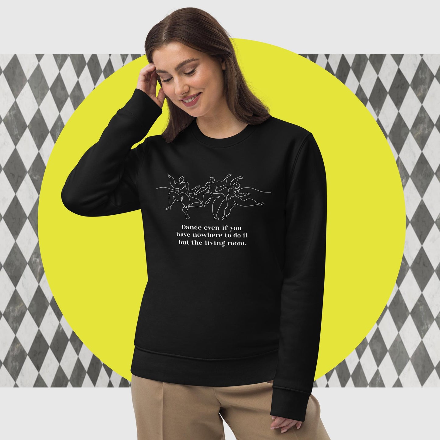 Relax in the Contemporary 'Dance Always' Organic Cotton Sweatshirt—ideal for thinkers