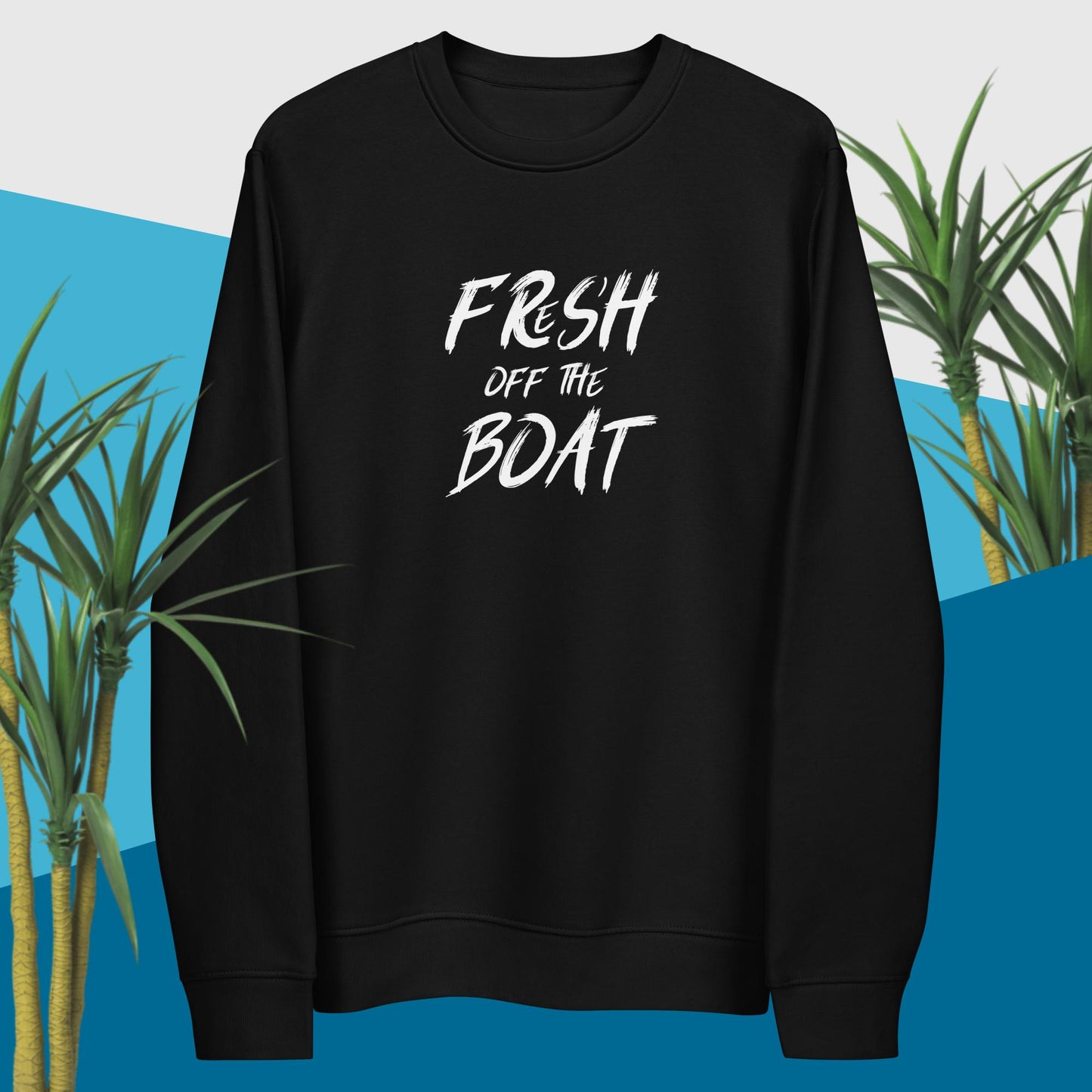 Best Men’s Sweatshirt for Comfort and Casual Wear: Fresh Off The Boat