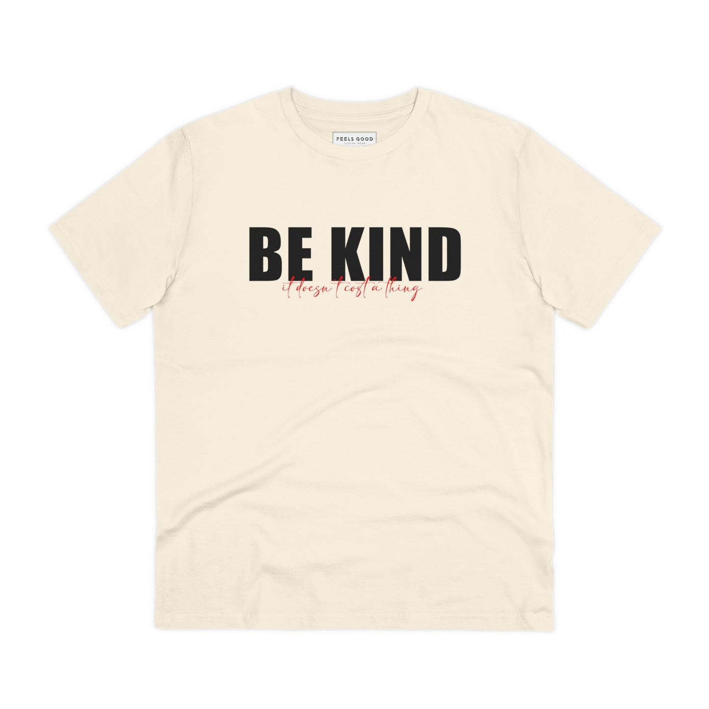Urban 'Be Kind, It's Free' Organic Cotton T-shirt: Feel-good quote.