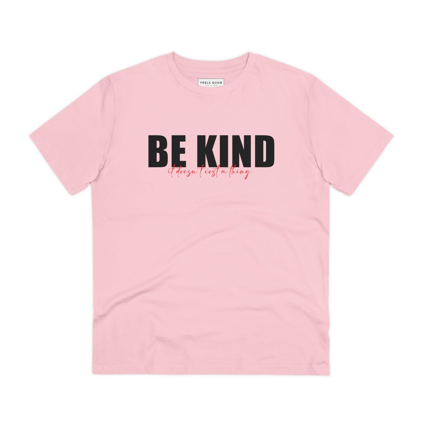 Motivational Urban 'Be Kind, It's Free' Organic Cotton T-shirt.