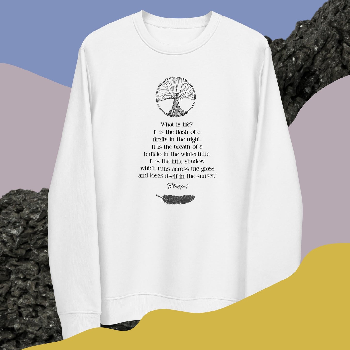 ‘Native American Poem’ sweatshirt with a stylish Native American Indian quote about nature and life