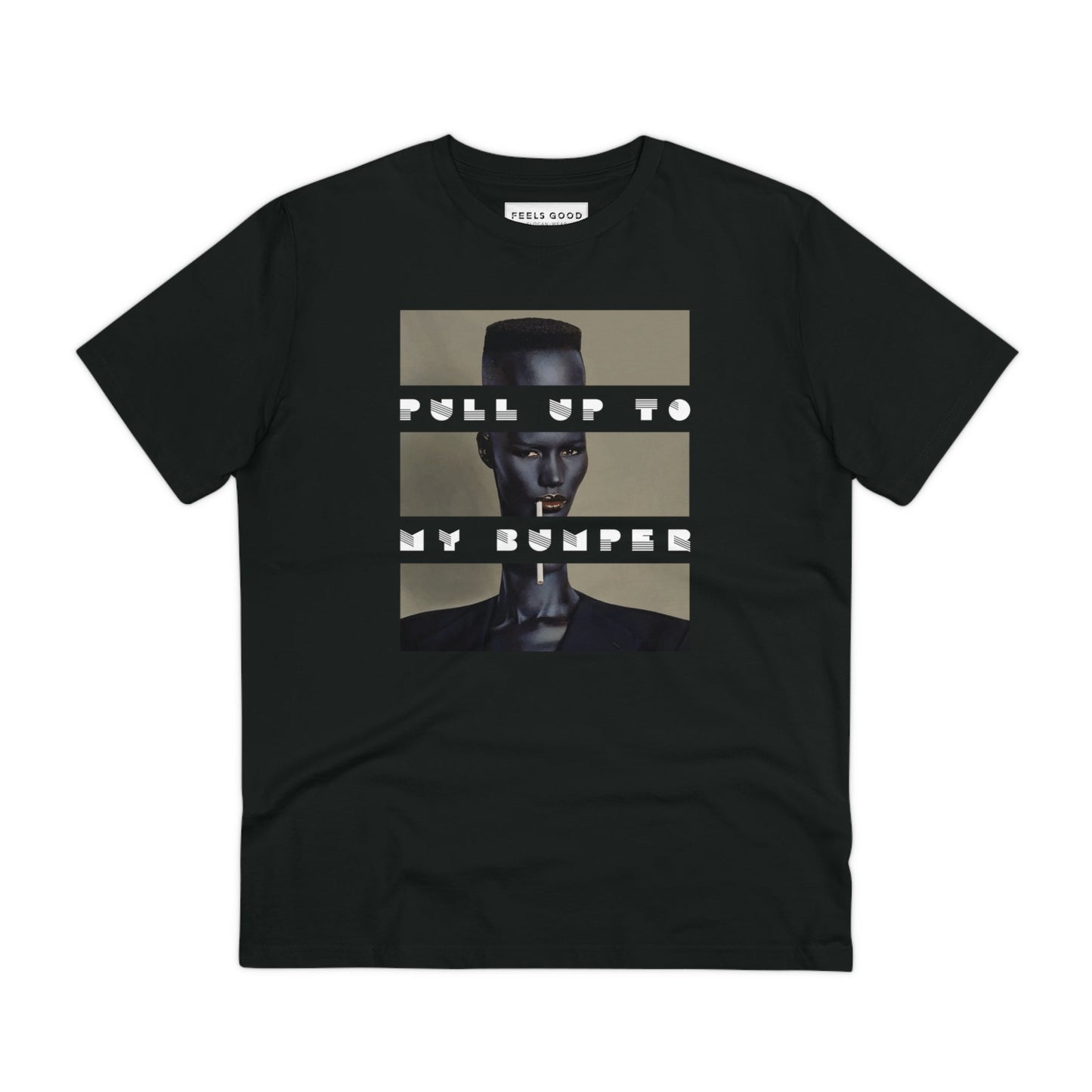 Urban 'Pull Up To My Bumper' Grace Organic Cotton Balck T-shirt - Grace Jones Tshirt
