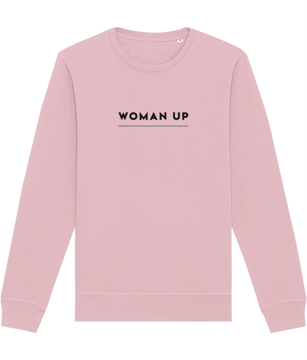 Empower your style with our feminist 'Woman Up' organic cotton sweatshirt, a bold feminist sweatshirt.