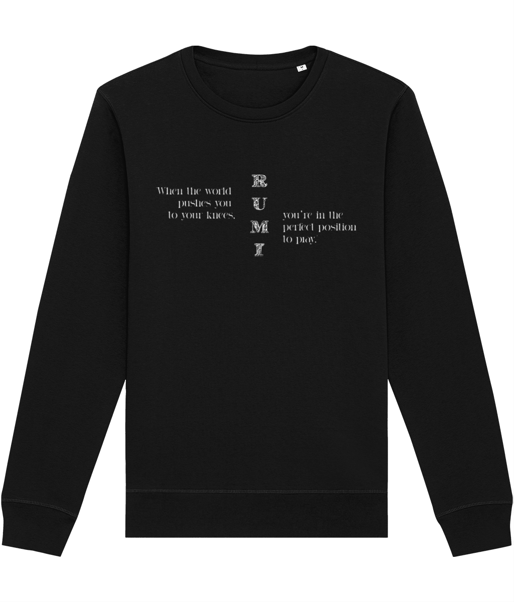 Famous Quotes 'On Your Knees' Rumi Organic Cotton Sweatshirt