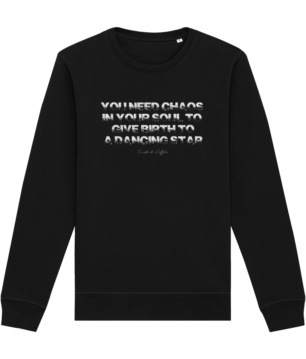 Famous Quotes 'Chaos In Your Soul' Nietsche Organic Cotton Sweatshirt for a bold statement.