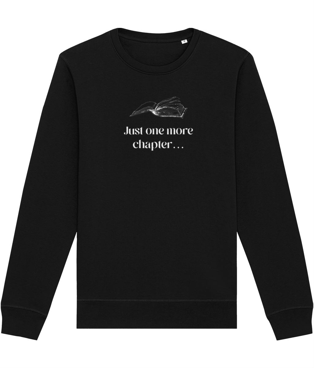 Organic Cotton 'Just One More Chapter…' Books Sweatshirt