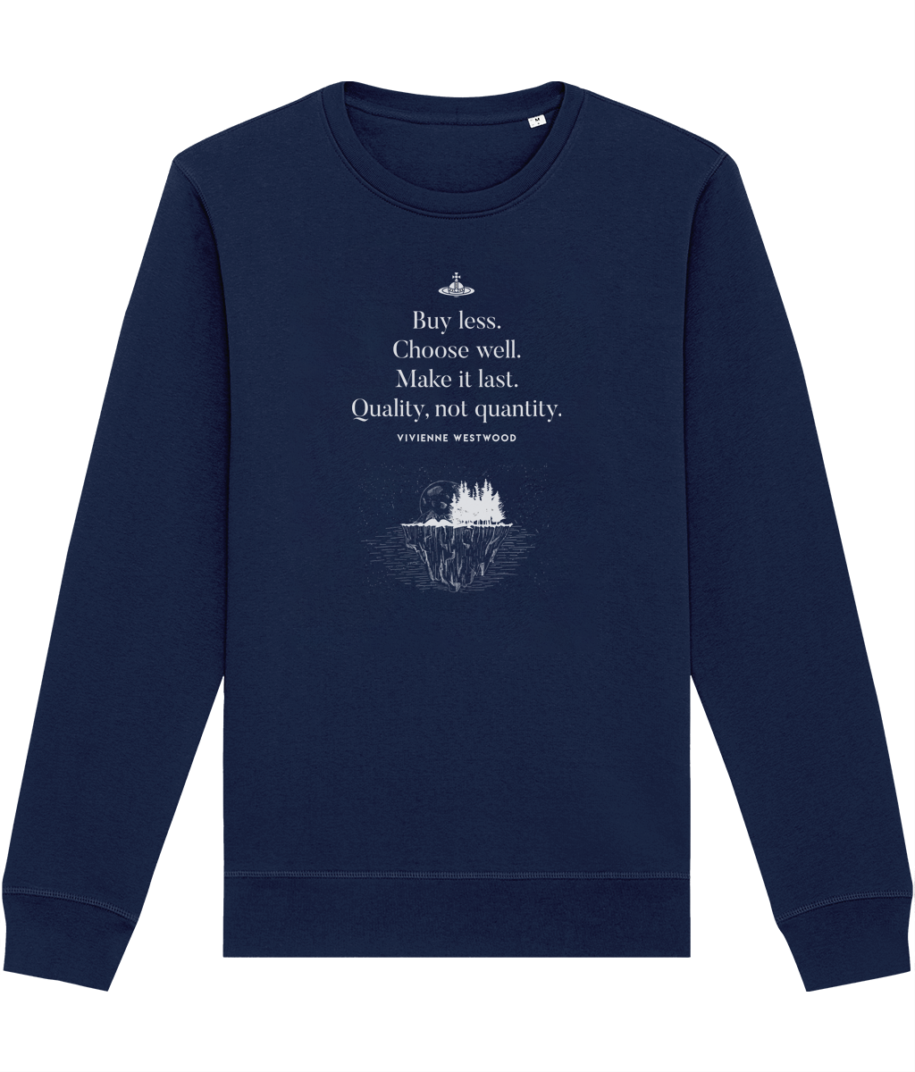 Show your beliefs in the climate change 'Buy Less' Vivienne organic cotton sweatshirt—buy today!