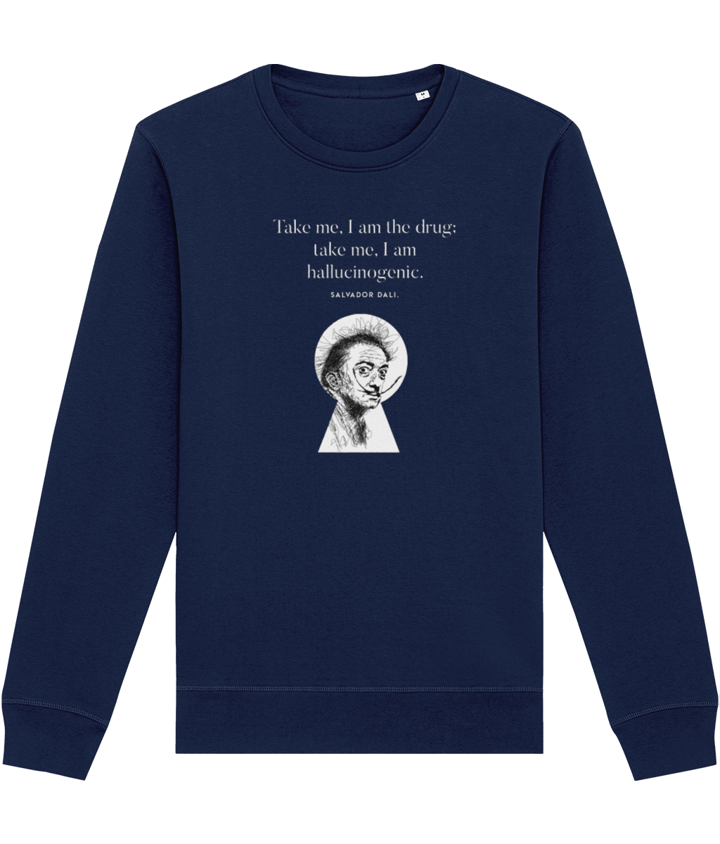 Famous Quotes 'Surreal' Dali Organic Cotton Sweatshirt