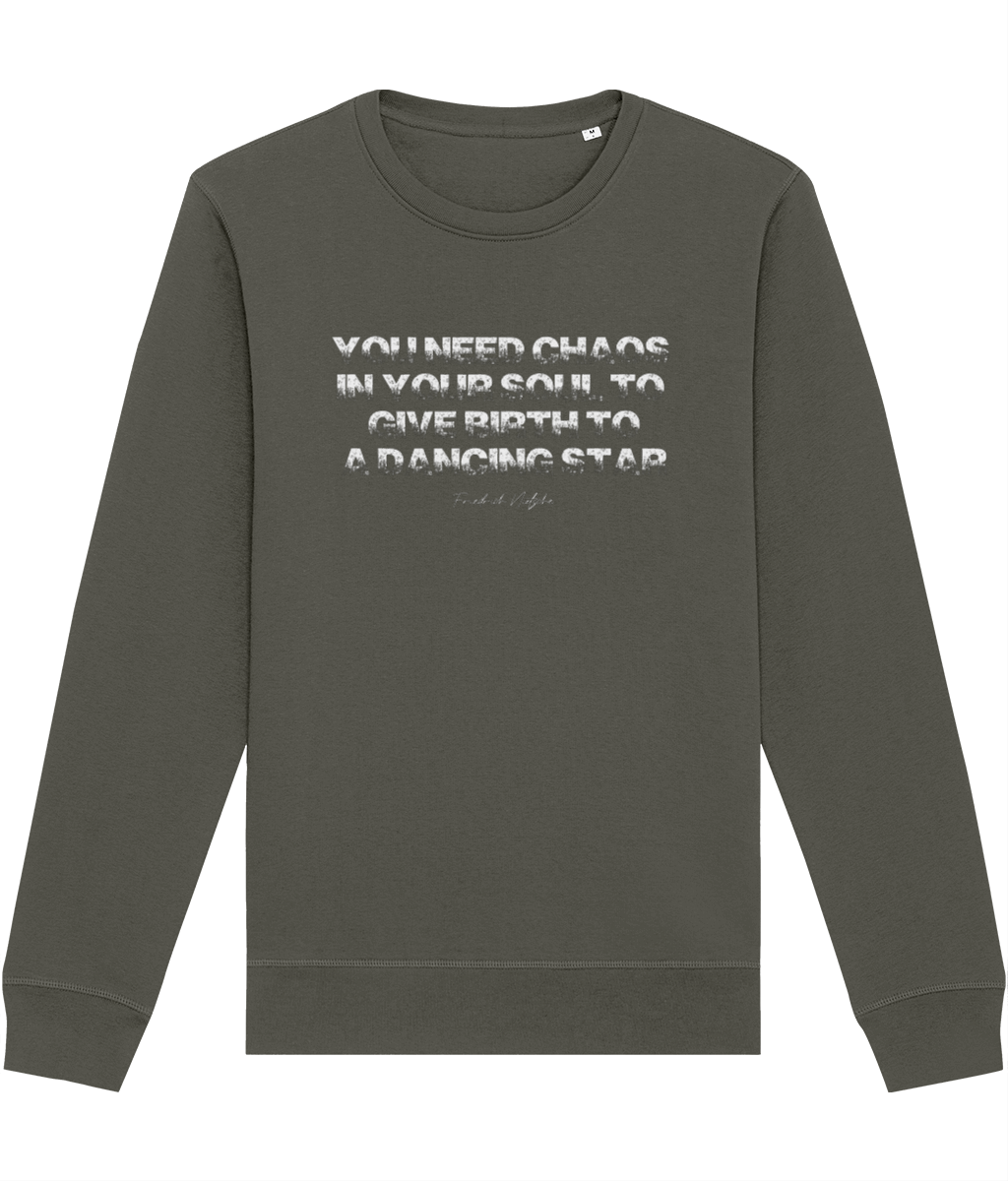 Famous Quotes 'Chaos In Your Soul' Nietsche Organic Cotton Sweatshirt for fashionable women.