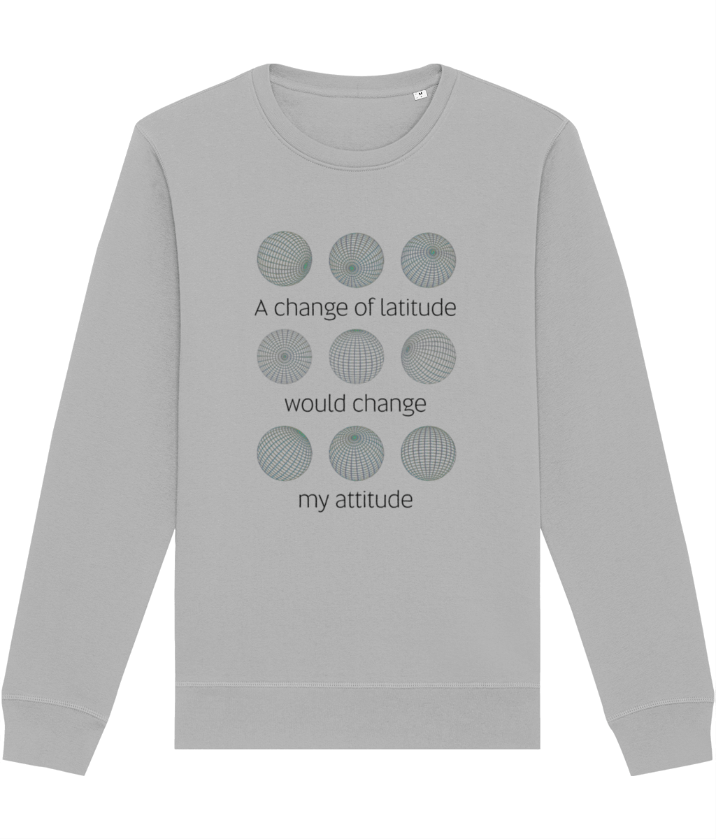 Travel in comfort with the Adventure 'Change Of Latitude' Organic Cotton Sweatshirt—eco-friendly style!
