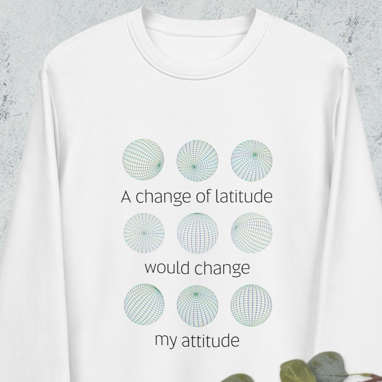 Stay cozy in the Adventure 'Change Of Latitude' Organic Cotton Sweatshirt—perfect for nature lovers!
