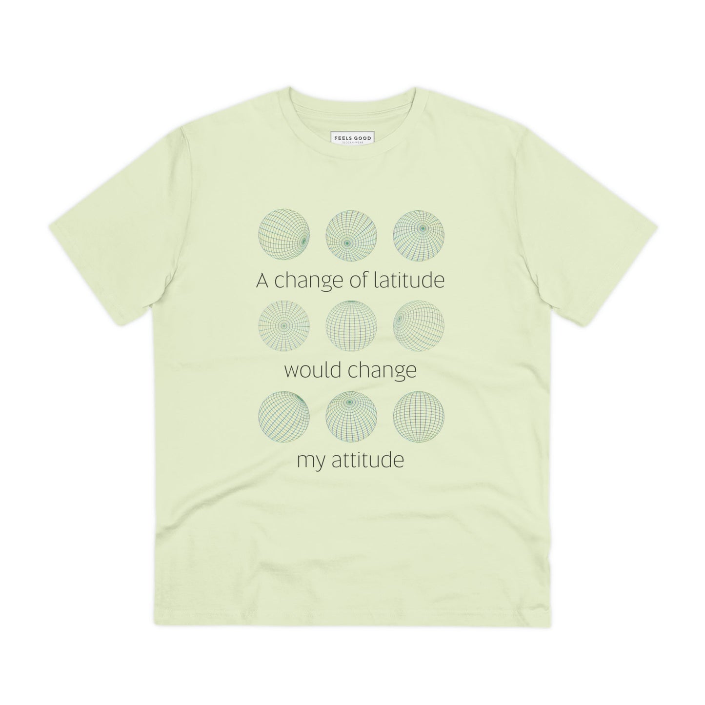 Express your love for nature in the adventure 'Change Of Latitude' organic cotton t-shirt—explore more!