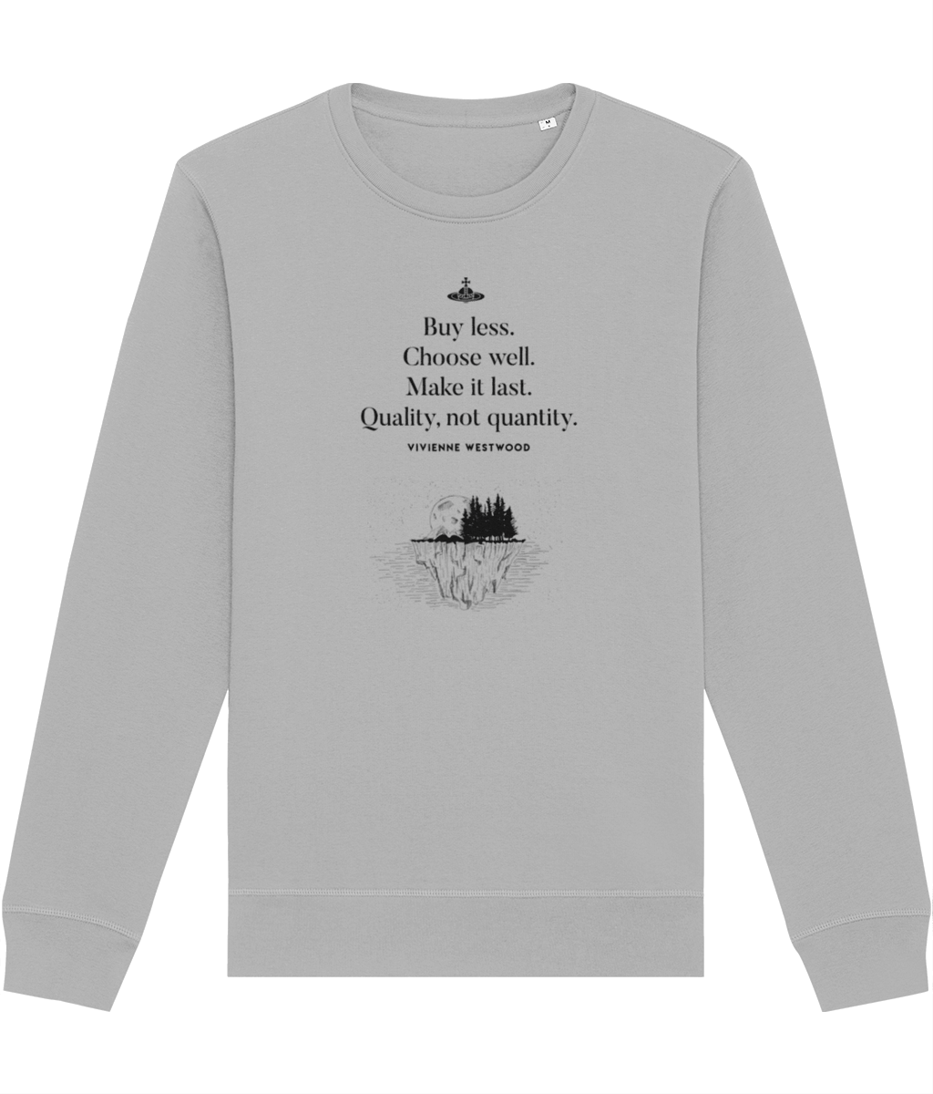 Climate Change 'Buy Less' Vivienne Organic Cotton Sweatshirt - Eco Sweatshirt