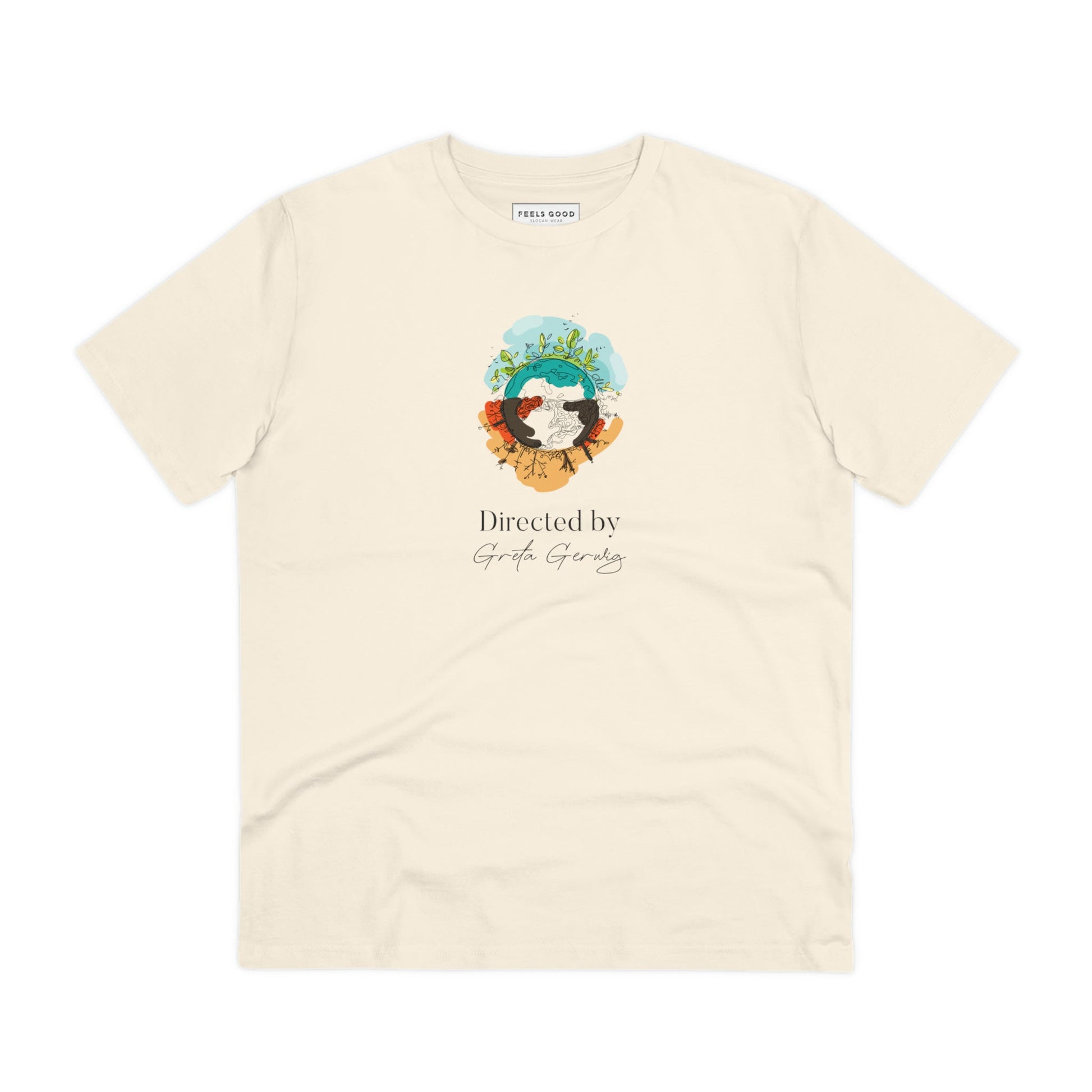 Positive thinking day tee: Climate Change 'Directed By Greta Gerwig'.
