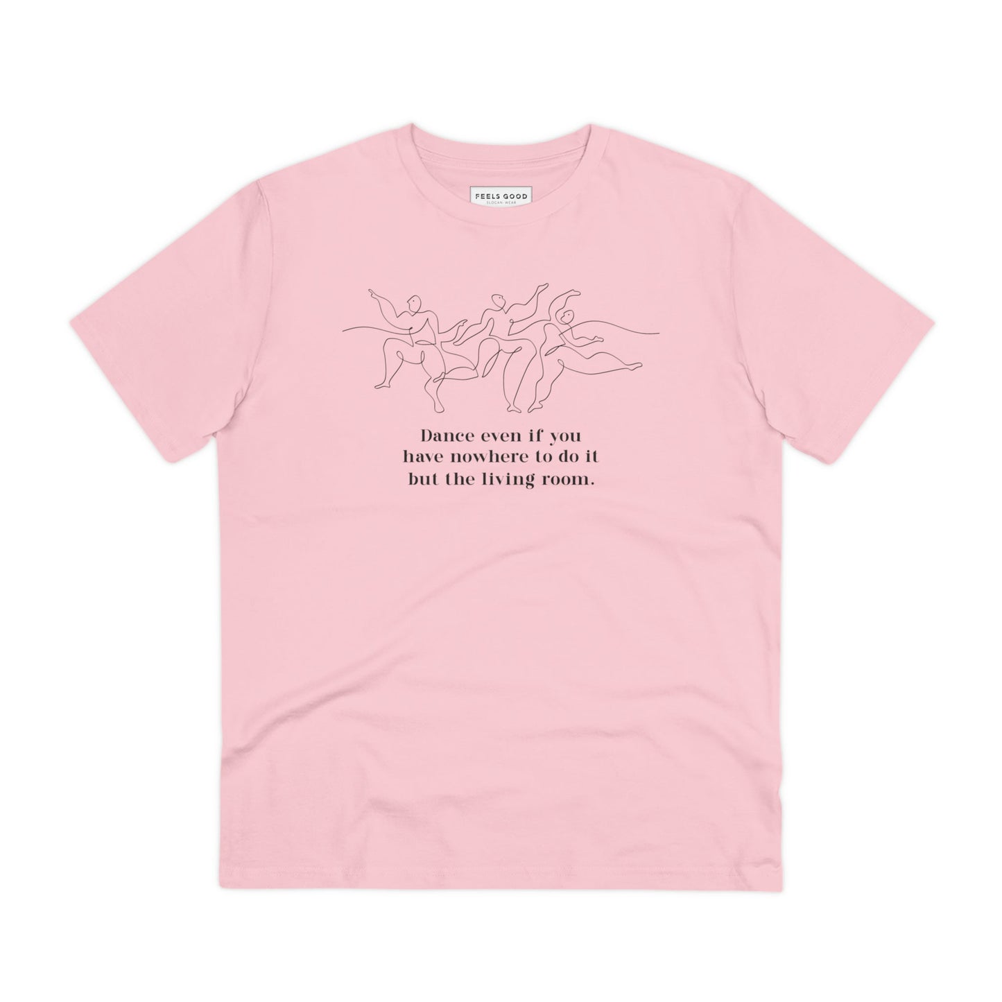 Comfortable best t-shirt: 'Dance Always' contemporary cotton.