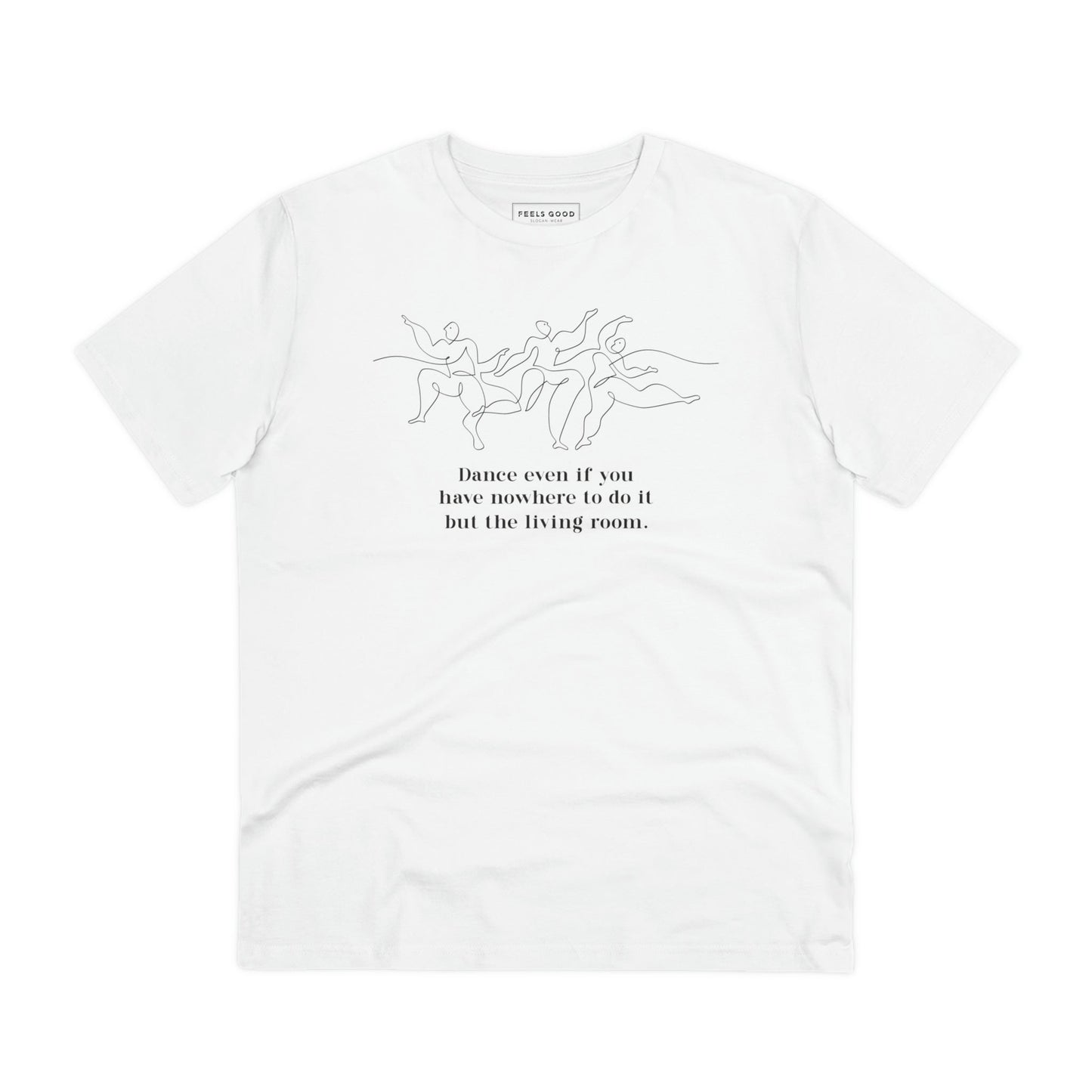 Sustainable best t-shirt: 'Dance Always' contemporary organic.
