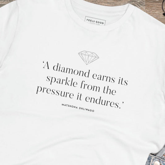The contemporary 'Diamonds Sparkle' organic cotton t-shirt blends style with quotes on t shirt.