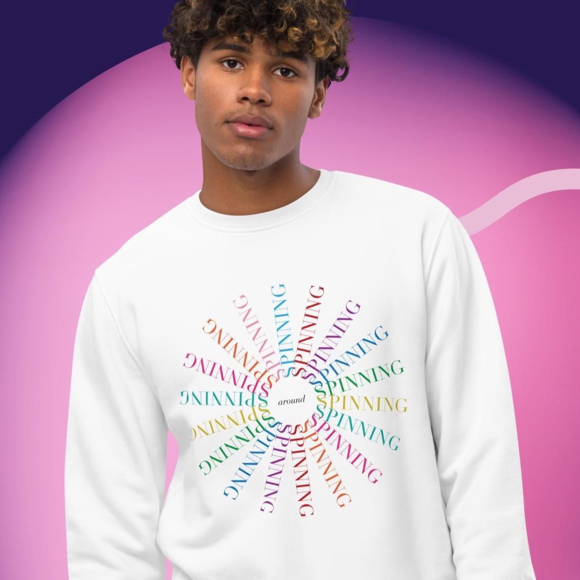 Contemporary 'Spinning Around' Kylie Organic Cotton Sweatshirt with positive energy style