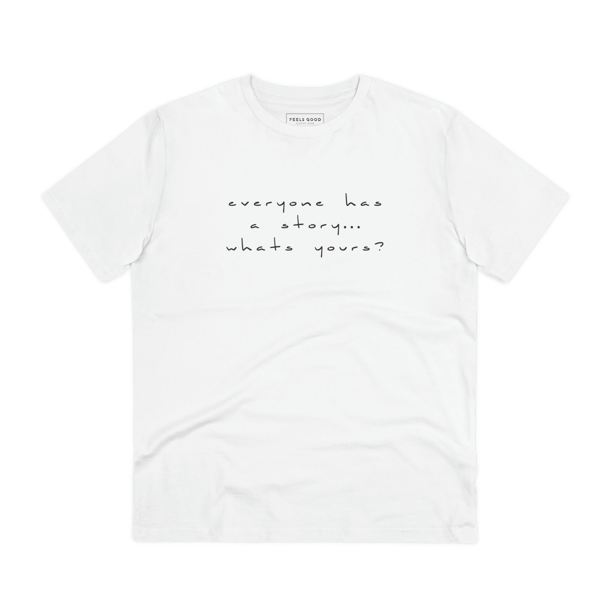 Good vibe t-shirt: Contemporary 'Tell Your Story' organic cotton.
