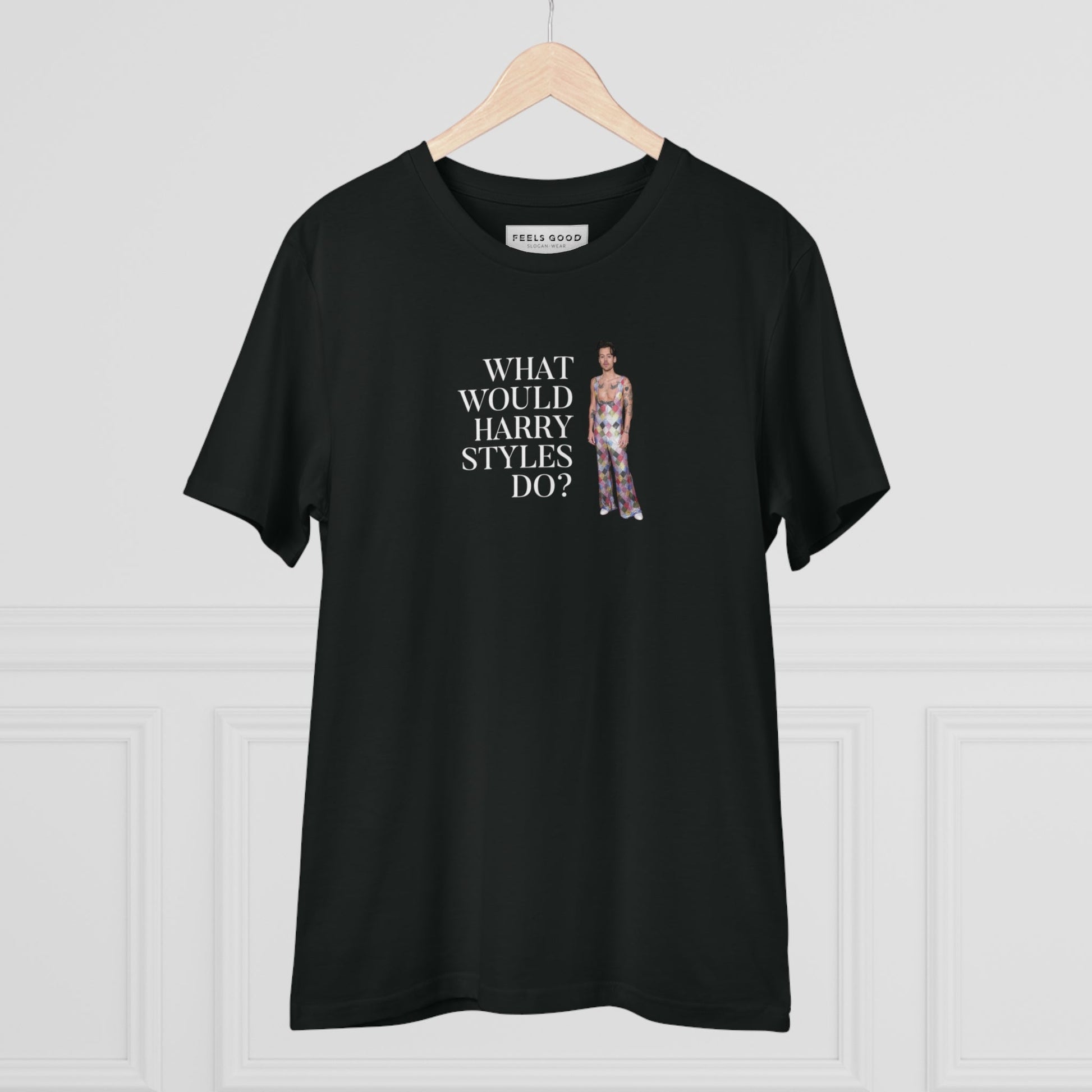 Graphic best t-shirt: 'What Would Harry Styles Do?' organic.
