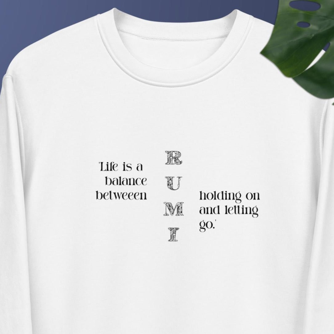 Famous Quotes 'Balance' Rumi Organic Cotton Sweatshirt—unique sweatshirt slogans for deep thinkers.