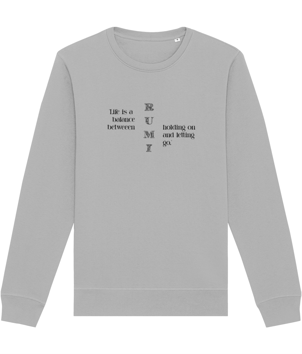 Elevate your wardrobe with Famous Quotes 'Balance' Rumi Organic Cotton Sweatshirt, a chic choice.