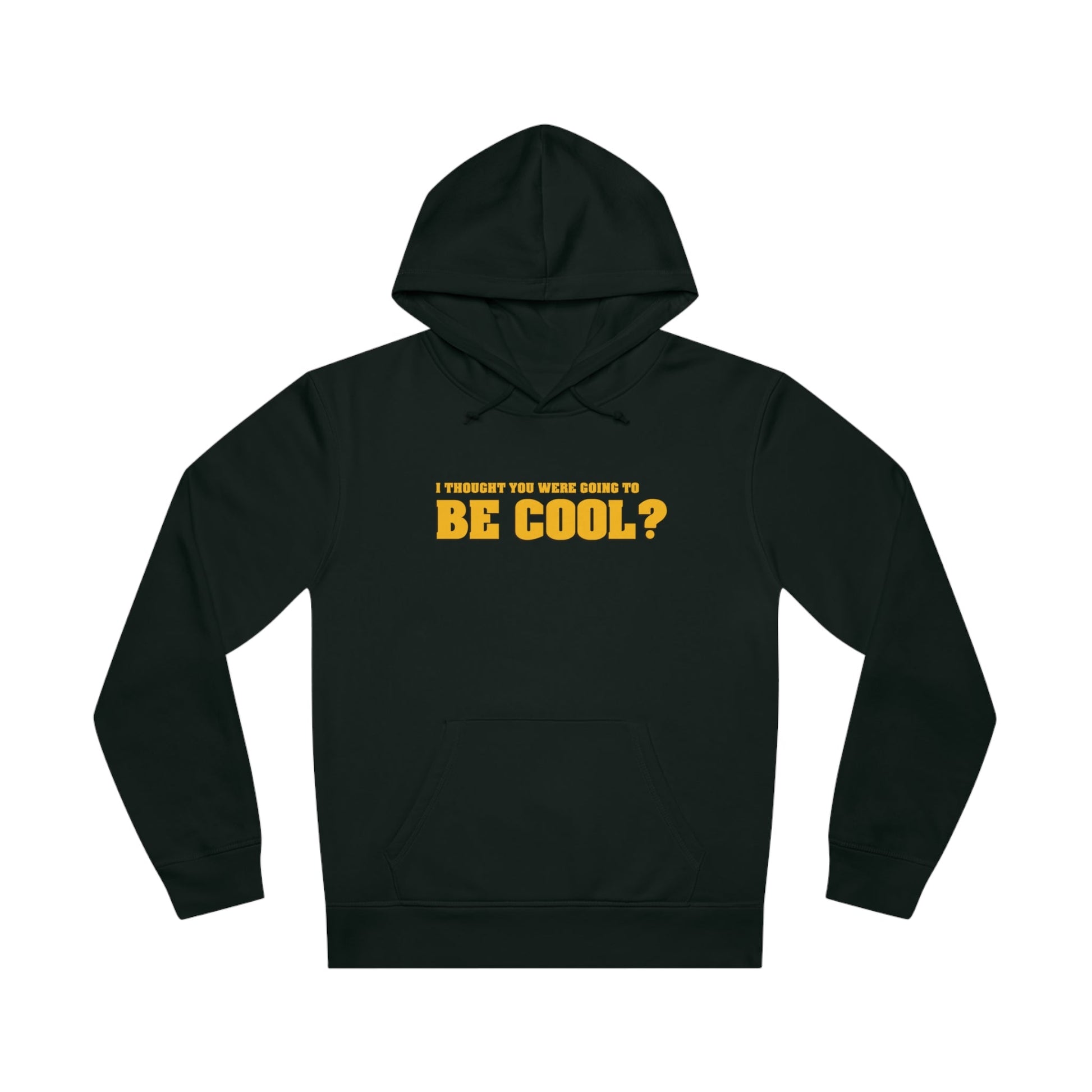 Famous Quotes 'Be Cool' Organic Cotton Hoodie – graphic hoodies with famous lines