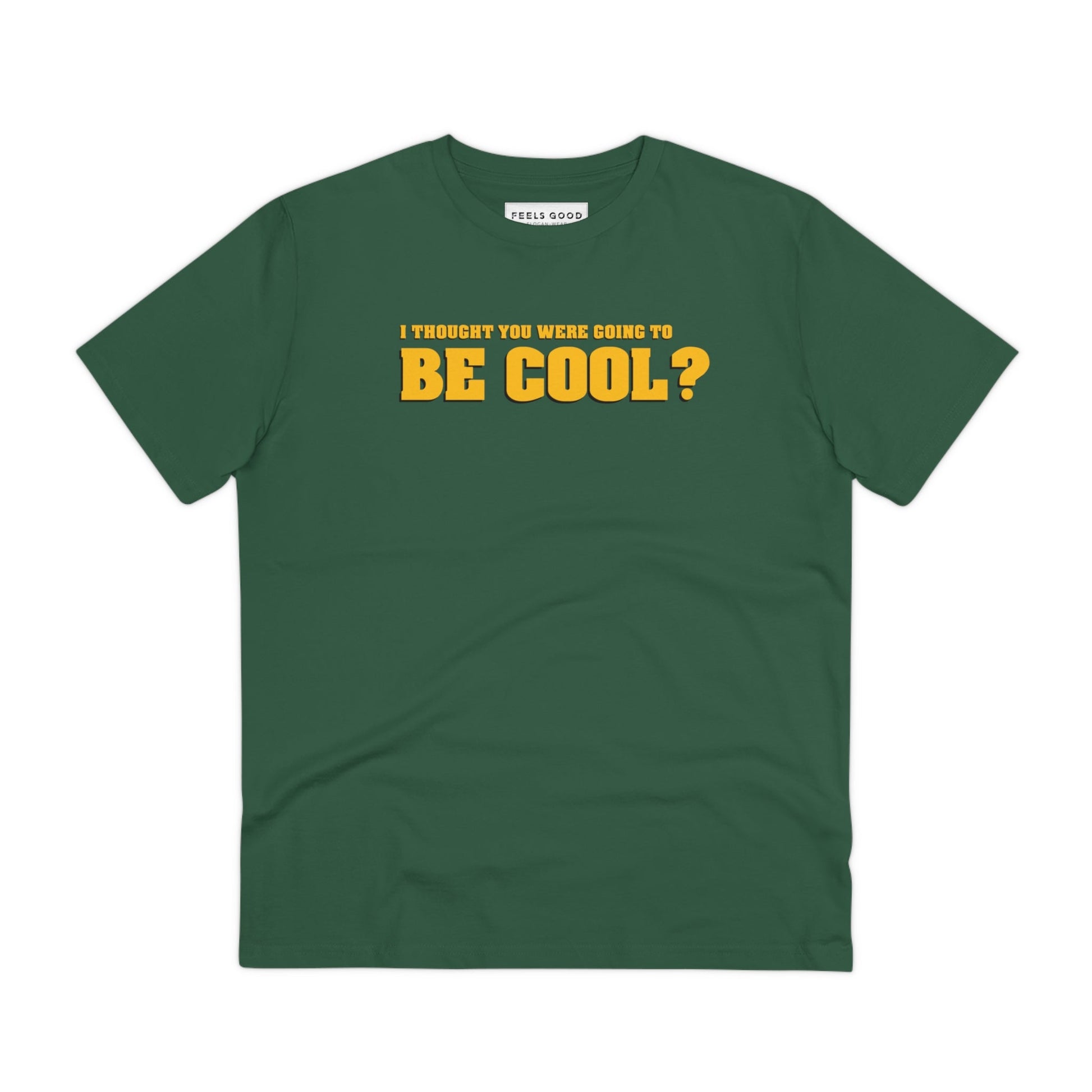 Famous Quotes 'Be Cool' Organic Cotton T-shirt, blending hip hop culture with modern streetwear.

