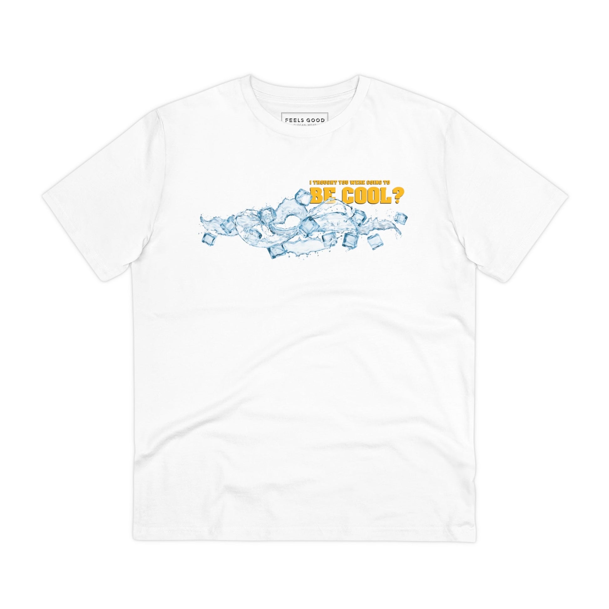 Band t-shirts meet streetwear with the 'Be Cool' Organic Cotton T-shirt design.

