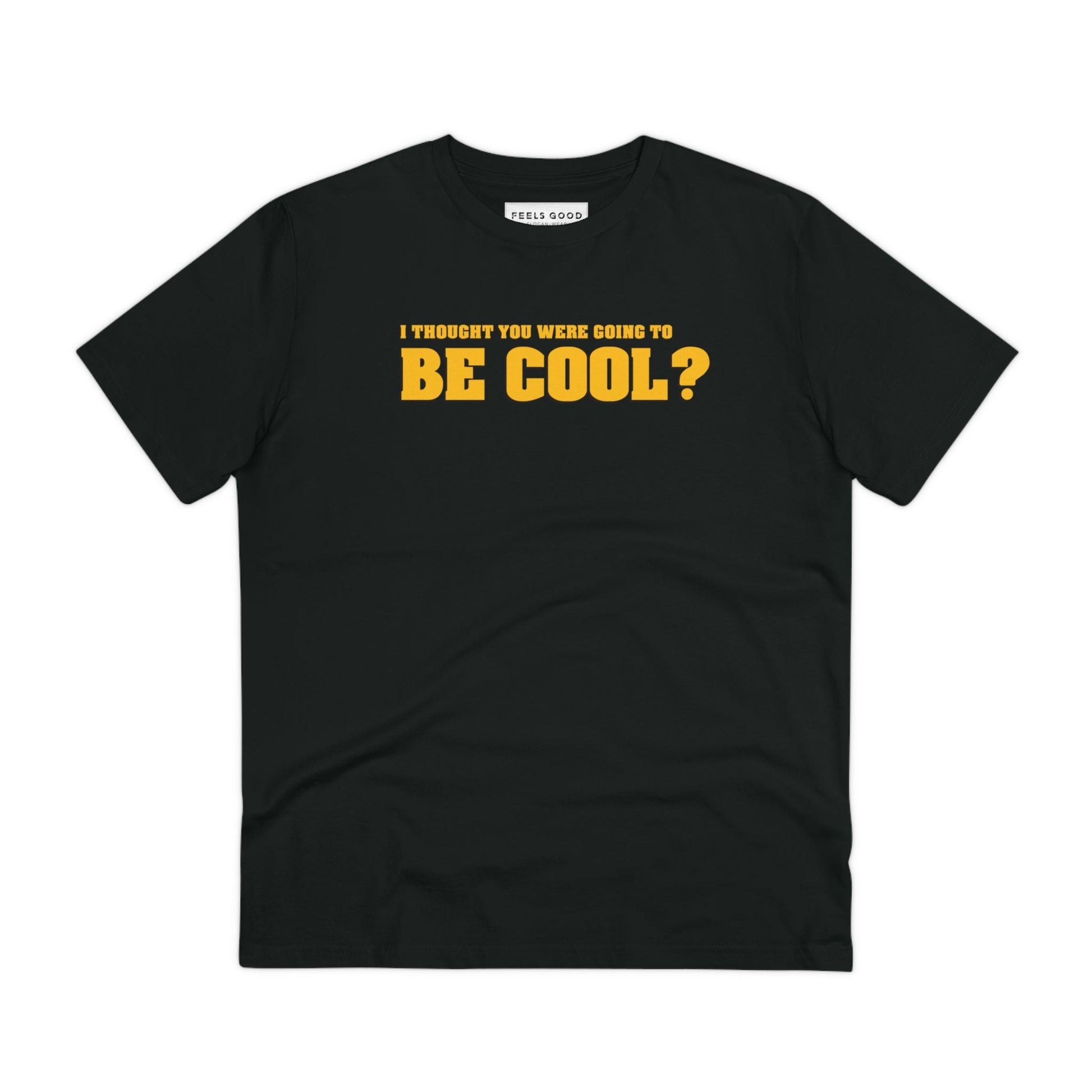 Famous Quotes 'Be Cool' t-shirt, perfect for fans of band t-shirts and urban style.

