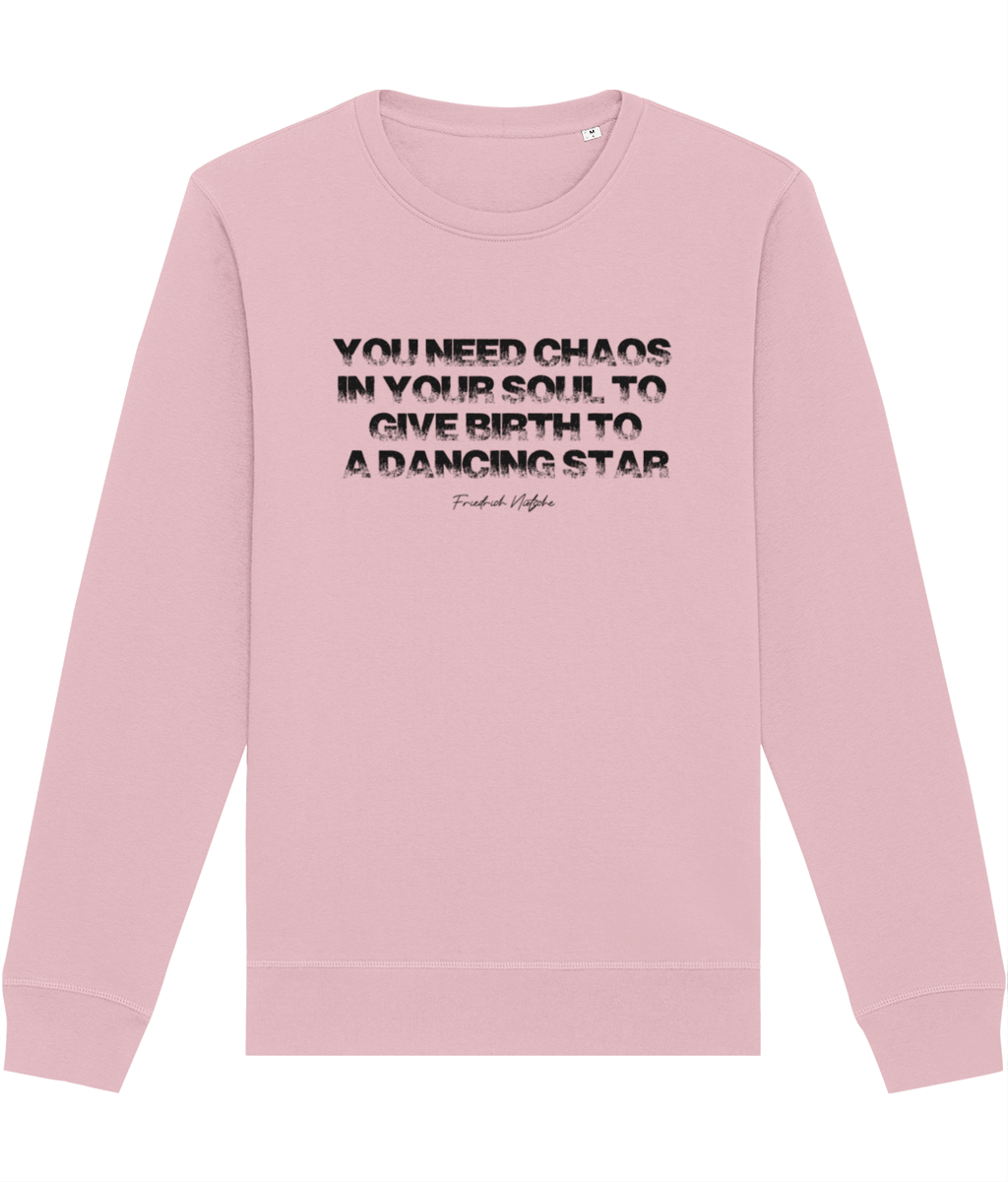 Famous Quotes 'Chaos In Your Soul' Nietsche Organic Cotton Sweatshirt, stylish & bold.