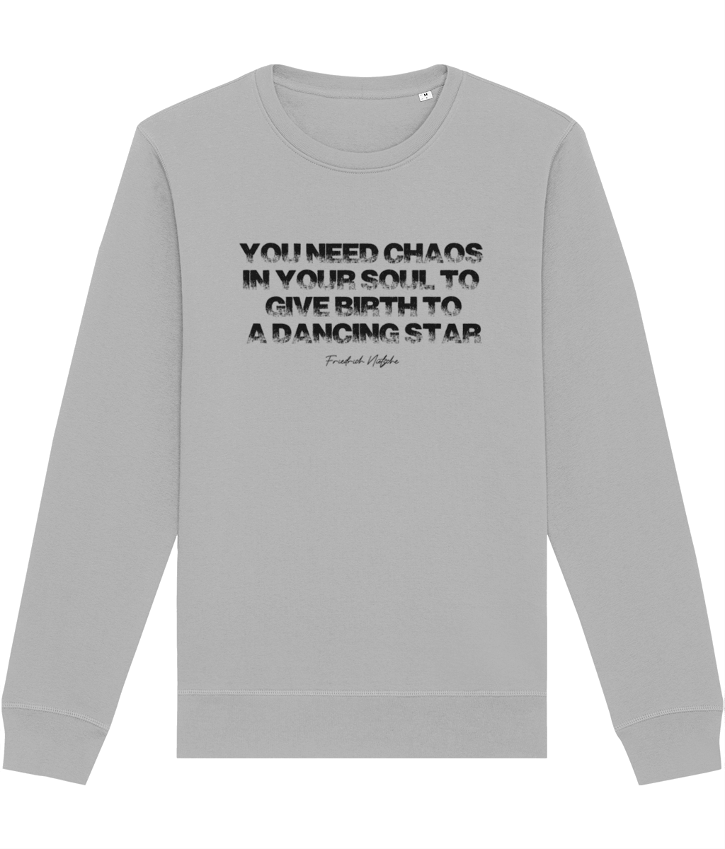 Famous Quotes 'Chaos In Your Soul' Nietsche Organic Cotton Sweatshirt, the perfect slogan jumper.