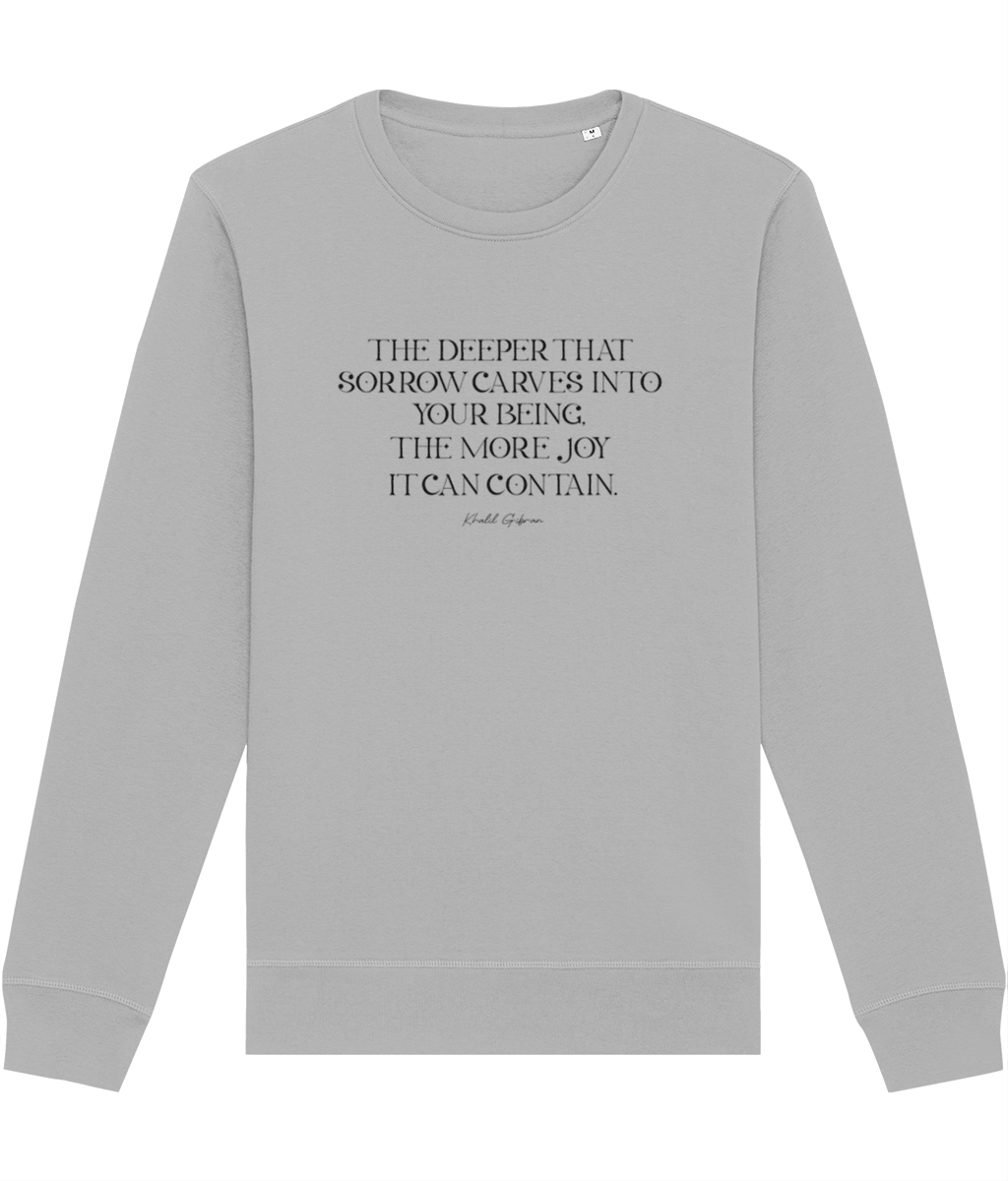 Unique quotes sweatshirts like the "Famous Quotes 'Joy & Pain' Khalil Organic Cotton Sweatshirt.