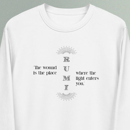 Famous Quotes 'Light Entering' Rumi Organic Cotton Sweatshirt with trendy sweatshirts with quotes

