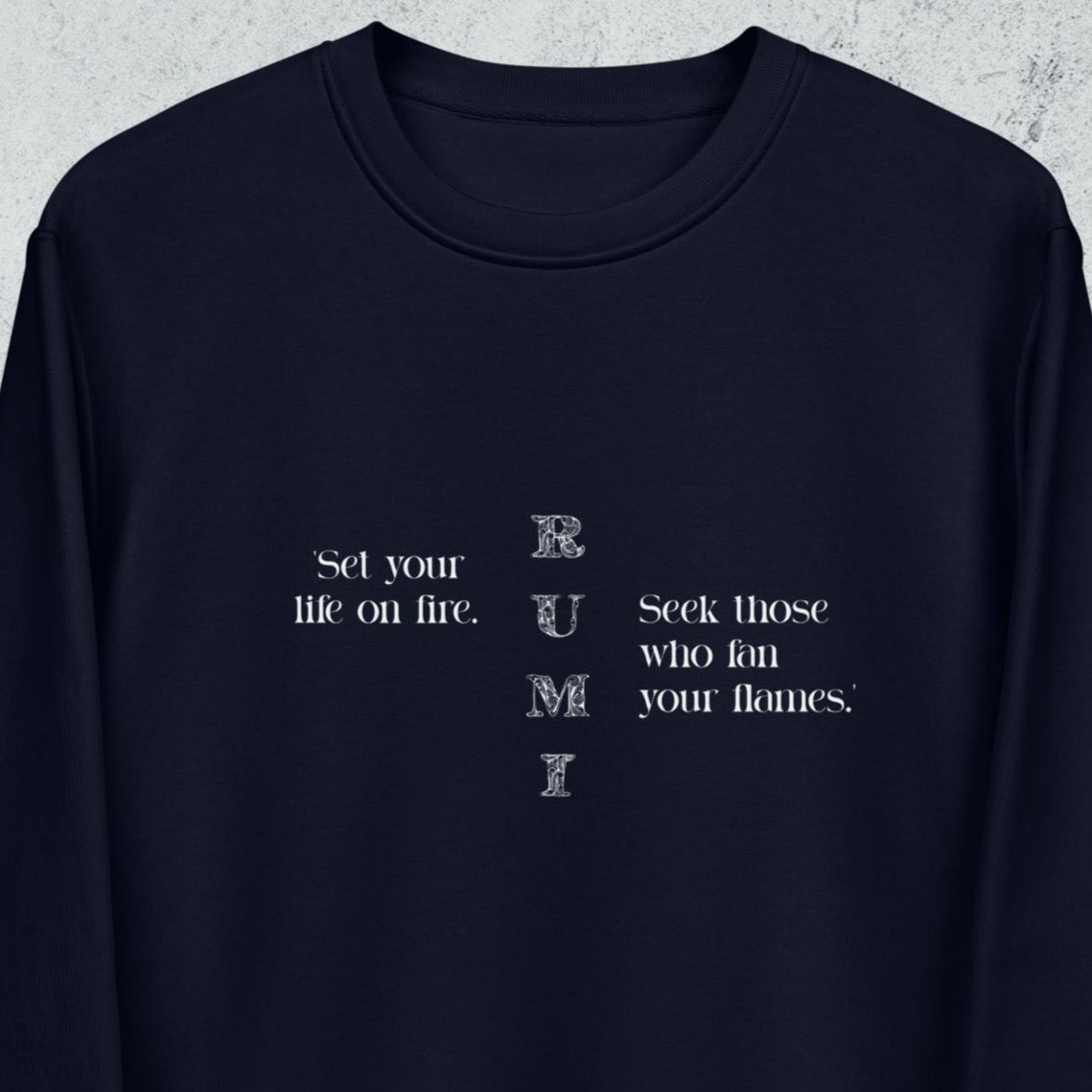 Famous Quotes 'On Fire' Rumi Organic Cotton Sweatshirt