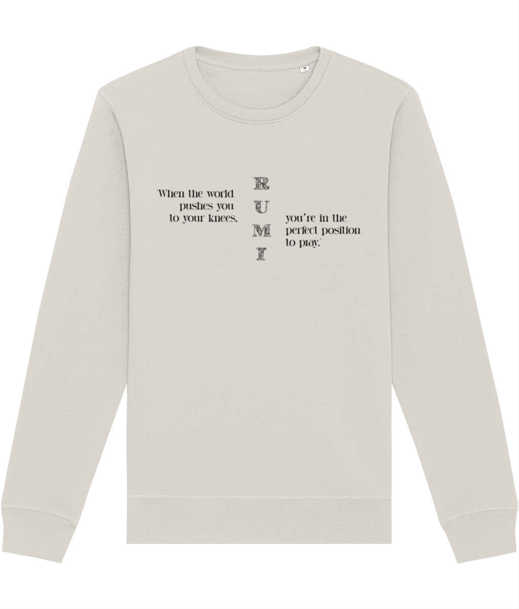 Famous Quotes 'On Your Knees' Rumi Organic Cotton Sweatshirt – Rumi Quote Graphic Sweatshirt

