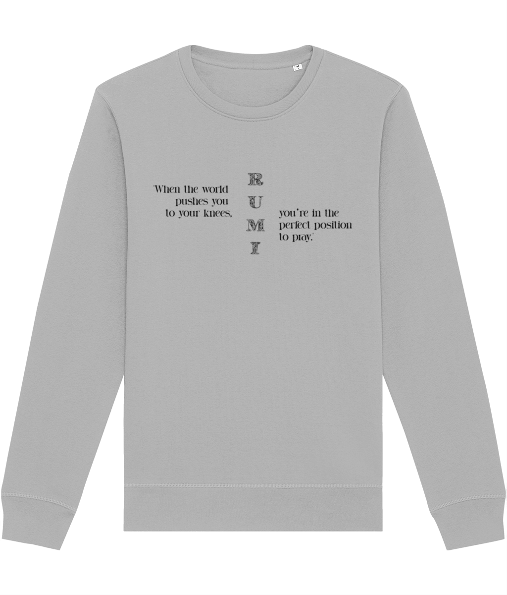 Famous Quotes 'On Your Knees' Rumi Organic Cotton Sweatshirt – Trendy Graphic Sweatshirt

